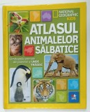 ATLASUL ANIMALELOR SALBATICE , UIMITOARELE ANIMALE ALE PLANETEI SI UNDE TRAIESC , 2015