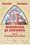 Biserica si istoria vol I