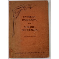MYSTERIEN DAMMERUNG und CHRISTUS ERSCHEINUNG von SIGISMUND VON GLEICH , TEXT IN LIMBA GERMANA , 1952