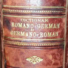 LAZAR SAINEANU - DICTIONAR GERMANO-ROMAN/ ROMANO-GERMAN {1887-1889}