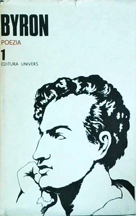 Byron - Opere, volumul 1. Poezia