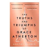 Truths and Triumphs of Grace Atherton