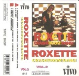 Roxette - Crash! Boom! Bang!-Vol.2, Caseta audio