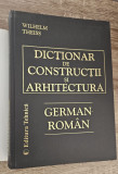 DICTIONAR de CONSTRUCTII si ARHITECTURA GERMAN-ROMAN