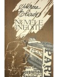 Mircea Eliade - Nuvele inedite (Editia: 1991)