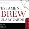 Old Testament Hebrew Vocabulary Cards: Second Edition