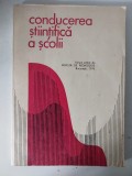 Conducerea Stiintifica A Scolii - Volum Editat De Revista De Pedagogie, 1976