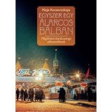 Egyszer egy &aacute;larcosb&aacute;lban - Majdnem kar&aacute;csonyi elbesz&eacute;l&eacute;sek - Maja Kucserszkaja