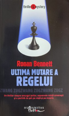 Ultima Mutare A Regelui - Ronan Bennett , O346 foto