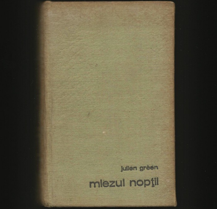 MIEZUL NOPȚII - JULIEN GREEN