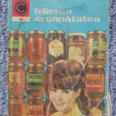 Mierea si sanatatea, Nic Mihailescu, Caleidoscop nr 101, Ed Ceres 1977, 202 pg