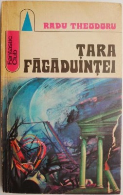Tara fagaduintei &amp;ndash; Radu Theodoru foto