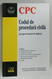 CODUL DE PROCEDURA CIVILA SI LEGEA DE PUNERE IN APLICARE de EVELINA OPRINA , 2020