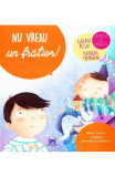 Nu vreau un fratior! - Didactica Publishing House