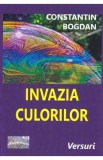 Invazia culorilor - Constantin Bogdan