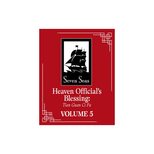 Heaven Official&#039;s Blessing: Tian Guan CI Fu (Novel) Vol. 5
