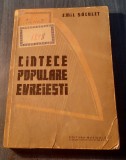 Cantece populare evreiesti Emil Saculet