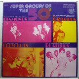 Vinil LP The Diamonds / The Gaylords / The Crew Cuts / The Platters &lrm;&ndash; Super Groups Of The 50&#039;s (M) NOU ; SIGILAT !