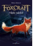 Foxcraft. Cartea I: Vulpile malefice - Inbali Iserles