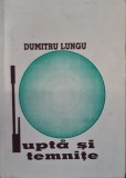 LUPTA SI TEMNITE DUMITRU LUNGU 1998 MISCAREA LEGIONARA DETINUT POLITIC LEGIONAR