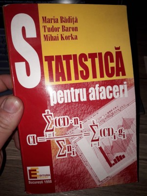 Statistică pentru afaceri - M. Bădiță, T.Baron, M.Korka foto
