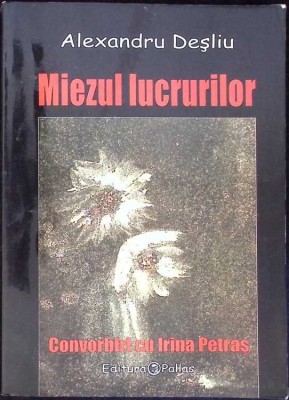 MIEZUL LUCRURILOR-ALEXANDRU DESLIU-272207 foto