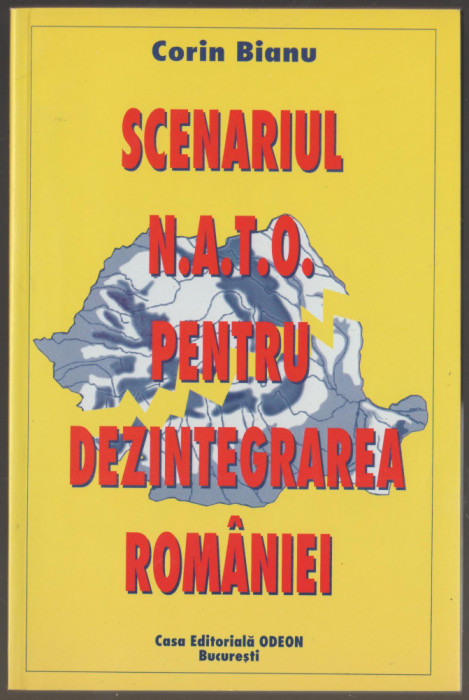 Corin Bianu - Scenariul NATO pentru dezintegrarea Romaniei