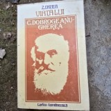 VIATA LUI C. DOBROGEANU-GHEREA - Z. ORNEA cu dedicatia autorului