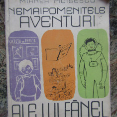 Mihnea Moisescu - Nemaipomenitele aventuri ale lui Fanel, 1963