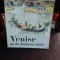 VENISE AU DIX-HUITIEME SIECLE