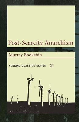 Post-Scarcity Anarchism