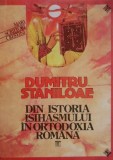Din istoria isihasmului in ortodoxia romana - Dumitru Staniloae - Carte religioasa, crestinism