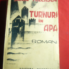 Sandu Teleajen- Turnuri in apa - Prima Ed. 1937 Cugetarea , 408 pag
