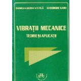 Vibratii mecanice. Teorie si aplicatii