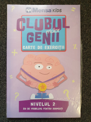 MENSA - KIDS CLUBUL MICILOR GENII. CARTE DE EXERCITII - Nivelul 2 foto