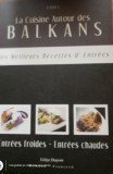 La cuisine Balkans, Les meilleurs reverted d&#039; entrees