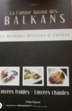 La cuisine Balkans,Les meilleurs reverted d&#039; entrees