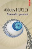 Filosofia Perena Aldous Huxley Carti Non-fictiune Texte Religioase Zen Hinduism Taoism