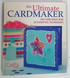 Carte: THE ULTIMATE CARDMAKER de JENNIFER FOX, PROVERBS, 2007, Editura David and Charles Books, Coperta Cartonata, Bogat Ilustrata, 256 pagini