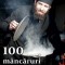 100 Mancaruri Manastiresti - Ciorbe Mancaruri Deserturi, - Editura Sophia