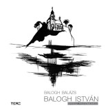 Balogh Istv&aacute;n &eacute;p&iacute;t&eacute;sz, festőműv&eacute;sz - Balogh Bal&aacute;zs