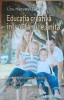 EDUCATIA CREATIVA INTR-O FAMILIE UNITA - LOU HARVEY-ZAHRE, 2015