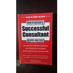 How to become a successful consultant in your own field - Hebert Vermont
