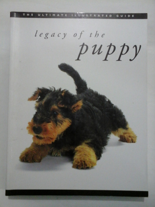 Legacy of the Puppy The ultimate illustrated guide
