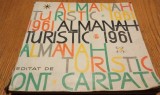 ALMANAH TURISTIC 1961 - Editura Oficiul National de Turism "Carpati", 1961, 204 p.+ reclame publicitare din epoca