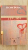 Trauma- Helene Duffau