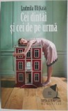 Carte Cei dintai si cei de pe urma - Ludmila Ulitkaia (Beletristica)