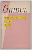 GHIDUL BIBLIOTECILOR DIN R. P. R. , 1958