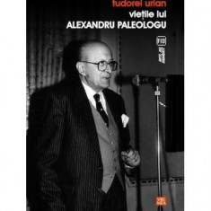 VieÅ£ile lui Alexandru Paleologu - Paperback brosat - Tudorel Urian - Vremea