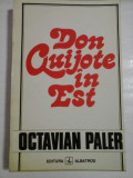 DON QUIJOTE IN EST - OCTAVIAN PALER